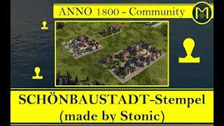 Anno 1800 - Schönbaustadt für ALLE - Ergänzung von Stonic