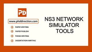 NS3 Network Simulator Tools | PhD Projects in NS3 Network Simulator Tools