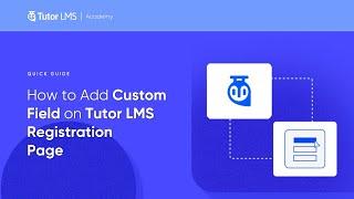 How to Add Custom Field on Tutor LMS Registration Page