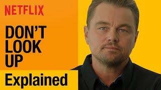 Leonardo DiCaprio Explains Don't Look Up | Netflix India