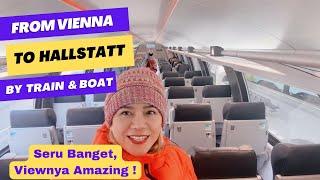 How to Go To Hallstatt Austria From Vienna By Train and By Boat!