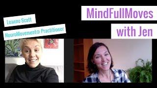 MindFullMoves with Jen Episode #1 Leanne Scott