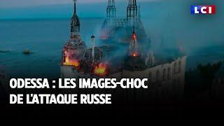 Odessa : les images-choc de l'attaque russe