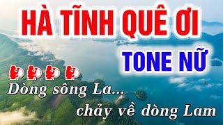 Hà Tĩnh Quê Ơi Karaoke Tone Nữ - Beat Chuẩn Lời || Minh Điệp Organ