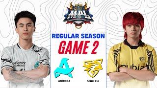 AURORA vs ONIC PH GAME 2 | MPL PH S15 RORA vs ONIC