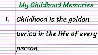 My Childhood Memories Essay in English 10 Lines || Short Essay on My Childhood Memories