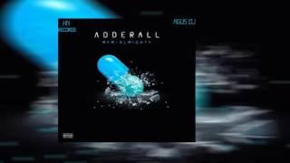 Almighty - Adderall Remix (Prod by Agus) (Official Audio)