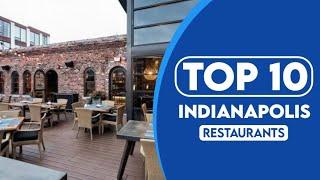 10 Best Restaurants In Indianapolis | Best Places To Eat In Indianapolis | 2023