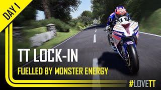 Day 1: TT Lock-In fuelled by Monster Energy | TT Races Official