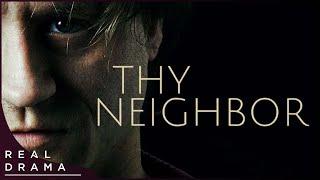Thy Neighbor | Award Winning Thriller | Full English Movie