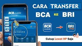  CARA TRANSFER BCA KE BRI Lewat M Banking BCA