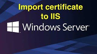 Import certificate (PFX) to IIS Server/Window Server. SSL/HTTPS certificate import to IIS server.