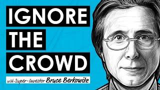 Playing the Odds w/ Super-Investor Bruce Berkowitz (RWH041)