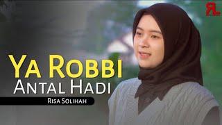 YA ROBBI ANTAL HADI - SHOLAWAT RISA SHILAH #sholawat  #sholawatyarasulallahterbaru