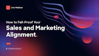 How to Fail-Proof Your Marketing & Sales Alignment [webinar]