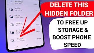 Delete this HIDDEN FOLDER on Android phone to FREE UP SRORAGE & BOOST SPEED.