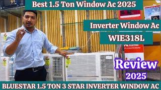 Bluestar Window Ac 2025 | Bluestar 1.5 Ton Inverter Window Ac | Bluestar 1.5 Ton 3 Star WIE318L 2025