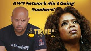 BREAKING NEWS: OWN Network Is NOT Dismissed From The $105 Million Dollar Lawsuit Against Them!