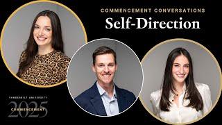 Commencement Conversations: Self-Direction (Vanderbilt Class of 2025)