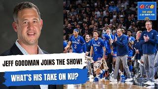 Jeff Goodman gives his take on the Jayhawks! | The Hum: a KU Hoops Podcast (Ep. 55)