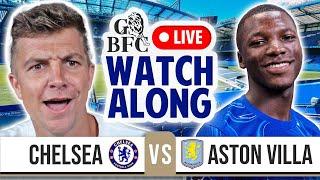 CHELSEA 3-0 ASTON VILLA PREMIER LEAGUE WATCHALONG LIVE