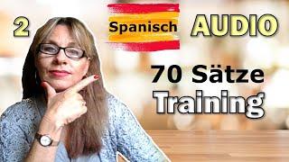 Spanisch - Deutsch Audio Profi Wortschatz Training  70 Sätze [Anfänger  Fortgeschrittene A1 A2 B1]