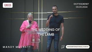 Gottesdienst 09.06.2024 | The wedding of the Lamb | Oikos International Church