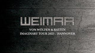 Weimar • Von Wölfen & Ratten (Imaginary Tour 2023 / Hannover)