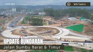 IKN Terkini!! Update Bundaran Jalan Sumbu Barat dan Sumbu Timur Serta Lokasi Wapres di IKN