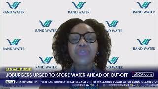 SA's water crisis | Joburgers urged to store water ahead of cut-offs