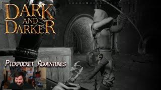 Dark and Darker - Pickpocket Adventures