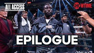 ALL ACCESS: Spence vs. Crawford | Epilogue | Full Episode | SHOWTIME PPV