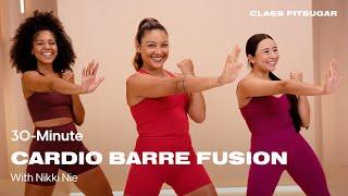 30-Minute Cardio Barre Fusion With Nikki Nie | POPSUGAR FITNESS