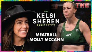 Meatball Molly McCann on The Kelsi Sheren Perspective. Fight Week.