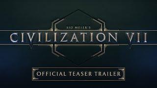 Sid Meier’s Civilization VII - Official Teaser Trailer