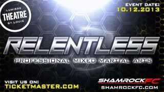 Shamrock FC: Relentless - Professional MMA - October 12th in St. Louis