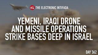 Yemeni, Iraqi drone and missile operations strike bases deep in Israel, with Jon Elmer