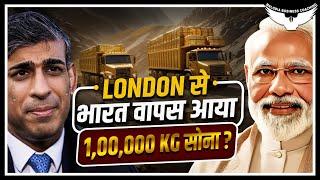 RBI Brought Back 100 Tonnes of Gold from the UK | Gold News | Case Study | Rahul Malodia