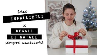 IDEE INFALLIBILI per NON SBAGLIARE i REGALI di NATALE!