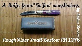 Rough Rider Small Barlow RR1276 Knife Review /from Sir Jim "nicest knives"