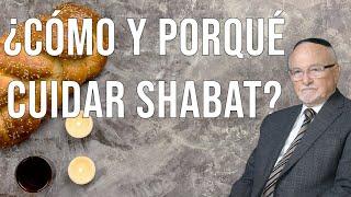 ¿Cómo y por qué cuidar el Shabat según la Ley Judía?