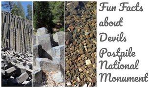 Fun Facts about Devils Postpile National Monument!