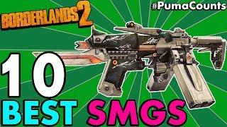Top 10 BEST SMGS in Borderlands 2! (Best In the Game For Maya, Gaige, Axton and others) #PumaCounts