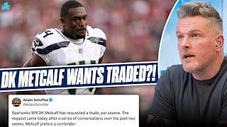 DK Metcalf Request Trade From Seahawks Same Day Tyler Lockett Is Released... | Pat McAfee Show