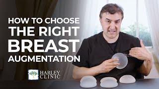 How To Choose The Right Breast Implants & Breast Augmentation For You | Harley Clinic Group