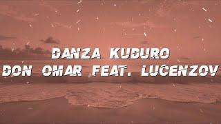 Don Omar Feat. Lucenzo - Danza Kuduro (Lyrics)