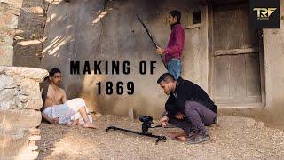 The Making of 1869 | Our first Award Winning Short Film | Behind the Scenes