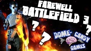 A Farewell to Battlefield 3