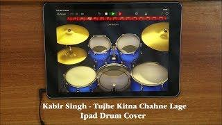 Kabir Singh | Tujhe Kitna Chahne Lage | Ipad Drum Cover - By Vijay Yadavar.