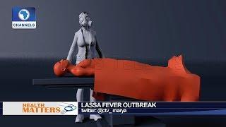 Lassa Fever Outbreak: How To Detect It |Health Matters|